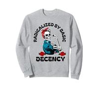 Radicalisé par la décence de base Femmes défendent la démocratie féministe Sweatshirt