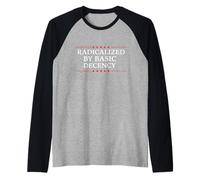Radicalisé par la décence de base Femmes Hommes Démocratie Féministe Manche Raglan