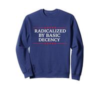 Radicalisé par la décence de base Femmes Hommes Démocratie Féministe Sweatshirt