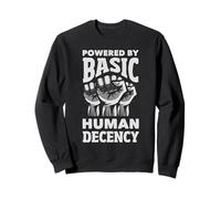 Radicalisé par la décence fondamentale Justice Sociale Sweatshirt