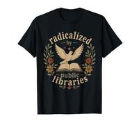 Radicalisé par Les bibliothèques publiques Librarian Reader T-Shirt Graphique avec Valeur