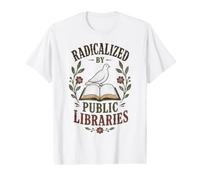 Radicalisé par Un Amateur de Livres de bibliothèques publiques T-Shirt Graphique avec Valeur