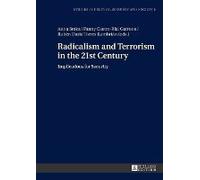 Radicalism And Terrorism In The 21st Century