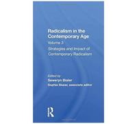 Radicalism In The Contemporary Age, Volume 3