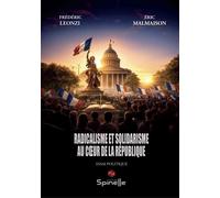 Radicalisme et solidarisme au cœur de la République - Frédéric Leonzi - Spinelle Eds - broché - Essai