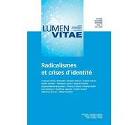Radicalismes et crises d'identité tome 79 - François-Xavier Amherdt - Lumen Vitae Eds - broché - Revue
