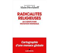 Alain Dieckhoff – Radicalités religieuses – Au cœur d'une mutation mondiale – Broché