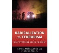 Radicalization to Terrorism - McCauley Clark R. Rachel C. Hale Professor of Sciences and Mathematics and CoDirector of the Solomon Asch Center for the Stu McCauley Clark R. Rachel C. Hale Professor of