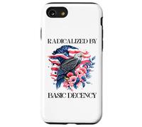 Radicalized by Basic Decency Flag Pro Democracy Anti Fascism Coque pour iPhone SE (2020) / 7/8