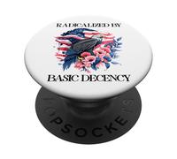 Radicalized by Basic Decency Flag Pro Democracy Anti Fascism PopSockets PopGrip Adhésif