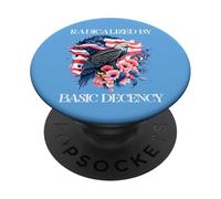 Radicalized by Basic Decency Flag Pro Democracy Anti Fascism PopSockets PopGrip Adhésif