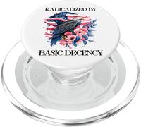 Radicalized by Basic Decency Flag Pro Democracy Anti Fascism PopSockets PopGrip pour MagSafe