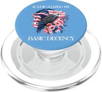 Radicalized by Basic Decency Flag Pro Democracy Anti Fascism PopSockets PopGrip pour MagSafe