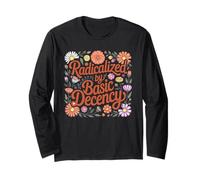 Radicalized by Basic Decency Floral Style Retro Style Design Manche Longue