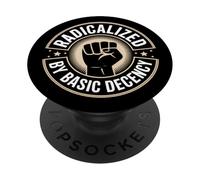 Radicalized by Basic Decency Justice Sociale PopSockets PopGrip Adhésif