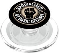 Radicalized by Basic Decency Justice Sociale PopSockets PopGrip pour MagSafe