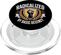 Radicalized by Basic Decency Justice Sociale PopSockets PopGrip pour MagSafe
