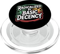 Radicalized by Basic Decency Justice Sociale PopSockets PopGrip pour MagSafe