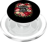 Radicalized by Basic Decency Shirt Women Floral PopSockets PopGrip pour MagSafe