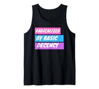 Radicalized By Basic Decency, T-shirt drôle de social-démocratie Débardeur