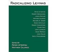 Radicalizing Levinas, S U N Y SERIES IN RADICAL SOCIAL AND POLITICAL THEORY