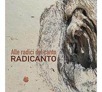 Radicanto - Alle Radici Del Canto [Import]