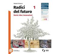 Radici del futuro. Percorso di storia settoriale per gli Istituti Professionali. Servizi per l'enograstronomia e l'ospitalità alberghiera. Per gli ... Con e-book. Con espansione online (Vol. 1)