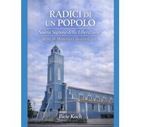 RADICI DI UN POPOLO -NOSTRA SIGNORA DEL LIVRAMENTO: Terra della Memoria e della Resistenza