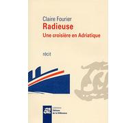 Radieuse - Une croisière en Adriatique