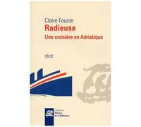 Radieuse - Une Croisière En Adriatique