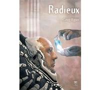 Radieux Greg Egan (Auteur)