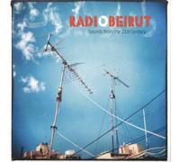 Radio Beirut: Sounds From The 21 Century