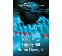 Radio Boys Loyalty Bill Brown Listens In