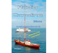 Radio Caroline Bible: the world's most famous offshore radio ship
