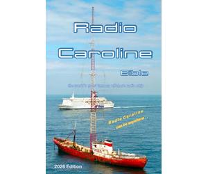 Radio Caroline Bible: the world's most famous offshore radio ship