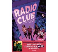 Radio Club A West Coast True Story of Hip Hop - Alex Jordanov - Glénat bd - ebook (ePub illustré) - Bande dessinée