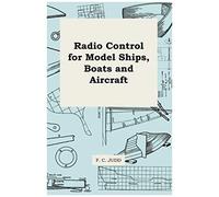 Radio Control For Model Ships, Boats And Aircraft