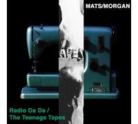 Radio Da Da/the Teenage Tapes