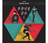 RADIO DAYS - RAVE ON VINYL LP NEUF