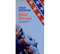 Steve Erickson – Radio Éthiopie – Traduction : Clément Baude – Actes Sud