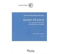 Radio France - Les Raisons D'une Crise, Les Pistes D'une Réforme