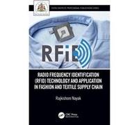 Radio Frequency Identification RFID Technology and Application in Fashion and Textile Supply Chain - Nayak Rajkishore RMIT University Vietnam - Taylor amp Nayak Rajkishore RMIT University VietnamNayak