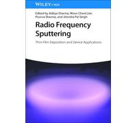 Radio Frequency Sputtering: Thin-Film Deposition and Device Applications