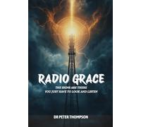 Radio Grace: The Signs Are There, You Just Have To Look And Listen