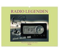 RADIO LEGENDEN (Wandkalender 2026 DIN A2 quer), CALVENDO Monatskalender: Radios, Funkempfänger, Musik, erzählen Geschichten von gestern und heute. Allen einen guten Empfang.