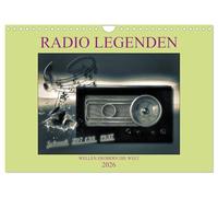 RADIO LEGENDEN (Wandkalender 2026 DIN A4 quer), CALVENDO Monatskalender: Radios, Funkempfänger, Musik, erzählen Geschichten von gestern und heute. Allen einen guten Empfang.