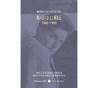 Radio Libre - 1940-1945 - Maurice de Cheveigné - Du Felin Eds - Poche - Essai