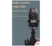 Radio Londres - Les Voix De La Liberté (1940-1944)