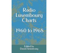 Radio Luxembourg Charts - 1960 to 1968