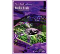 Radio nuit - Yuri Andrukhovych - Noir Sur Blanc - broché - Roman